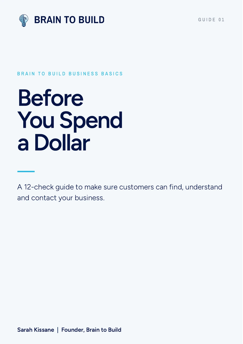 Before You Spend a Dollar, a free Brain to Build guide